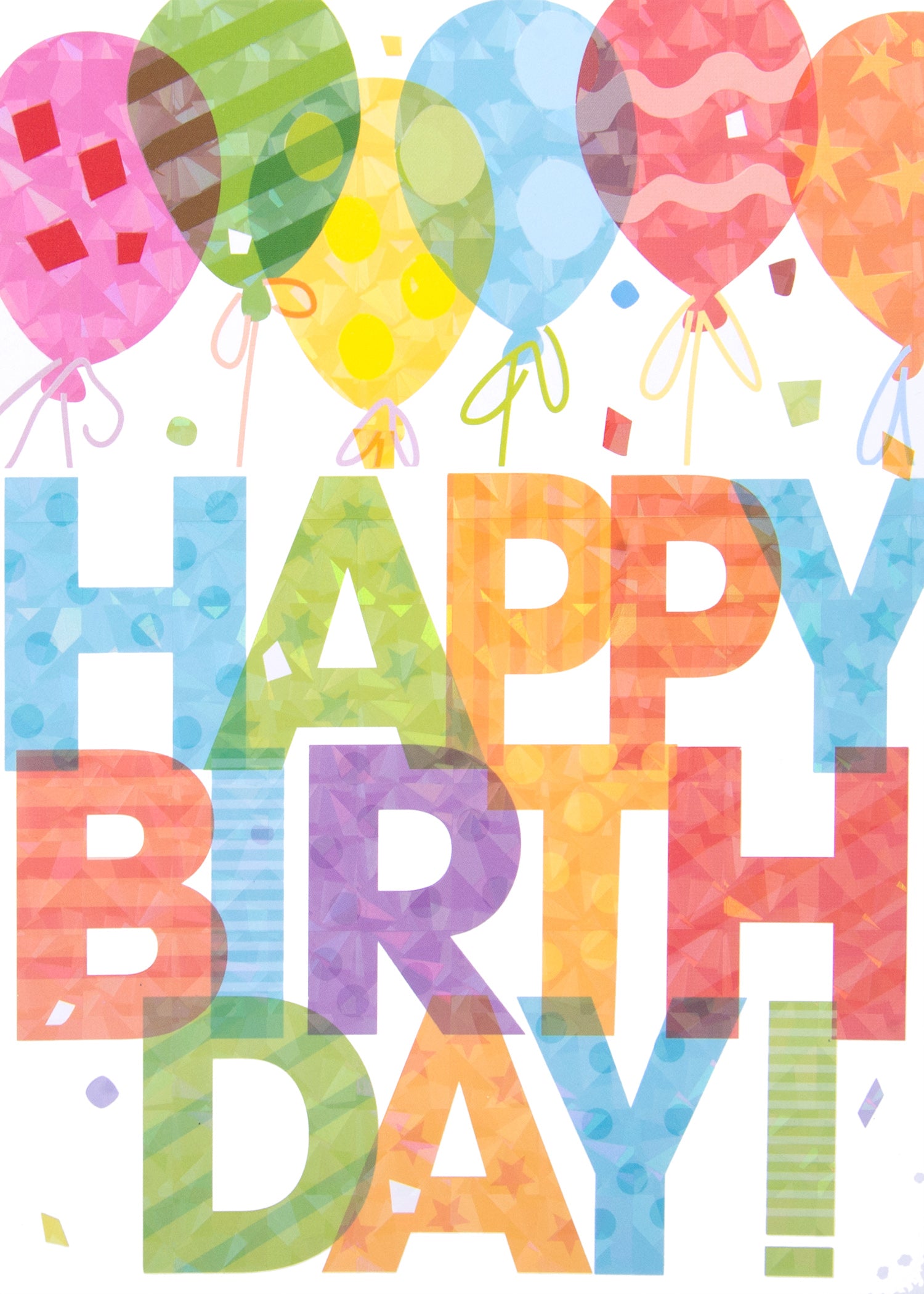 Birthday card with colorful patterned balloons and bold HAPPY BIRTHDAY! text in holographic foil.